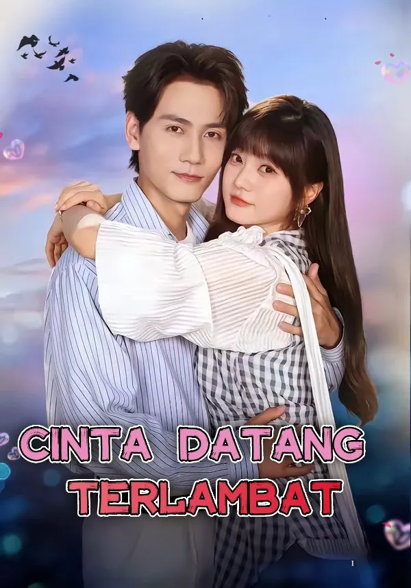 Cinta Datang Terlambat